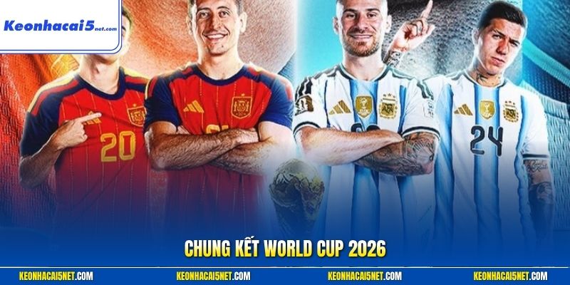 Chung kết World Cup 2026
