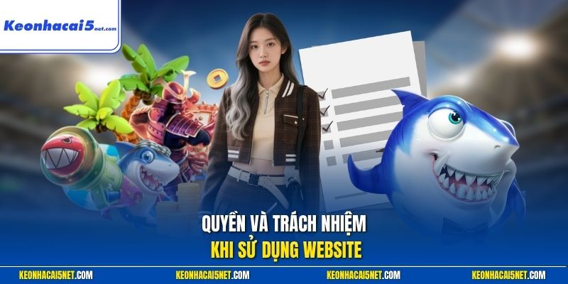 Quyền và trách nhiệm khi sử dụng website
